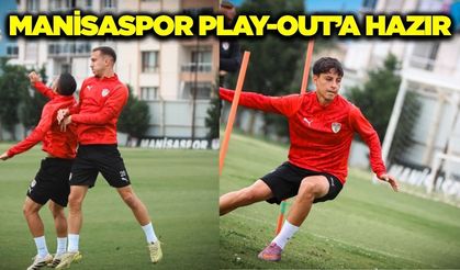 Manisaspor’da kritik maç mesaisi tamamlandı