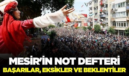 Mesir'in Not Defteri: Başarılar, Eksikler ve Beklentiler