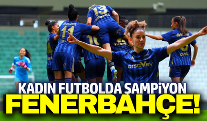 Kadın Futbol Süper Ligi'nde Fenerbahçe şampiyon!
