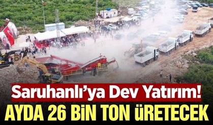 Saruhanlı’da 25 milyonluk büyük yatırım