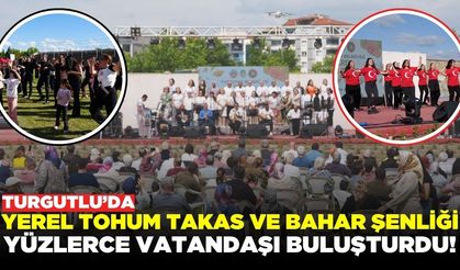 Turgutlu'da Yerel Tohum Takas ve Bahar Şenliği coşkusu