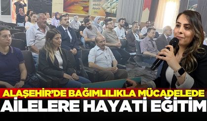 Alaşehir'de uzmanından ailelere hayati eğitim