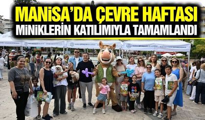 Manisa’da çevre bilinci miniklerle güçlendi