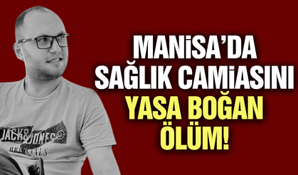 Manisa'da sağlık camiasının acı kaybı! Şerif Akpınar hayatını kaybetti