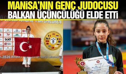 Manisalı judocu Balkan üçüncüsü oldu