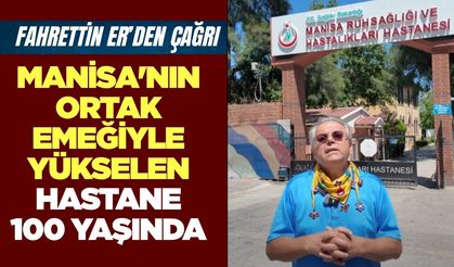 Manisa'nın 'Sarı Bina'sı 100 Yaşında: Fahrettin Er'den Kutlama Çağrısı