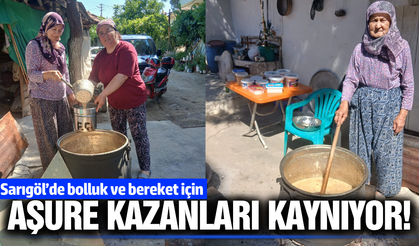 Sarıgöl'de aşure kazanları bolluk ve bereket için kaynıyor!