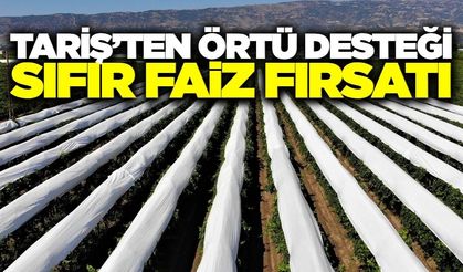 TARİŞ'ten üreticilere faizsiz örtü desteği