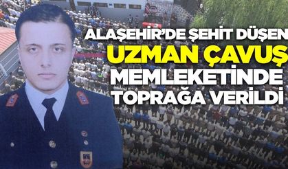 Alaşehir'deki feci kazada hayatını kaybetmişti: Uzman Çavuş sonsuzluğa uğurlandı