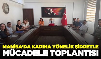 Manisa'da kadına yönelik şiddetle mücadele toplantısı