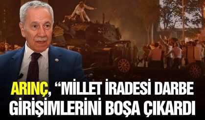 Bülent Arınç: "Türkiye'nin seyrini değiştirmeyi başaramadılar"