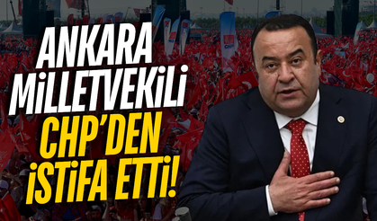 CHP'li Milletvekili partisinde istifa etti!