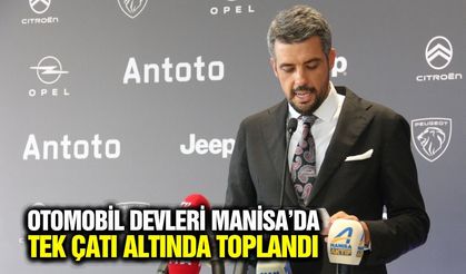 Manisa'da 4 büyük otomobil markası aynı çatı altında toplandı