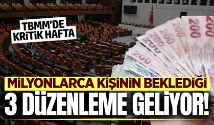 Milyonları ilgilendiren 3 düzenleme Meclis’e geliyor: İşte detaylar