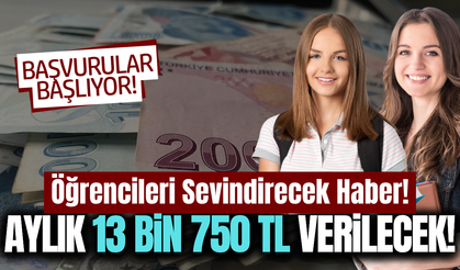 Öğrencilere müjde: Aylık 13 bin 750 TL verilecek!