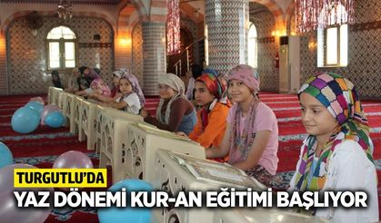 Turgutlu’da yaz Kur’an kursları başladı
