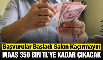 350 Bin TL Maaş İmkanı! Devlet Alım yapıyor...