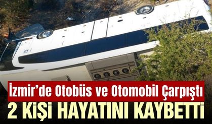 İzmir'de feci kaza: 2 kişi hayatını kaybetti, 1 kişi yaralandı