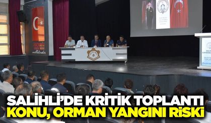 Salihli'de muhtarlar orman yangını riskine karşı toplandı