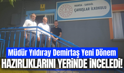 Sarıgöl'de yeni dönem hazırlıkları yerinde incelendi