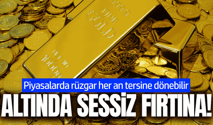 Altın fiyatlarında son durum! Her an tersine dönebilir!