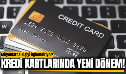 Kredi kartı limitlerinde yeni dönem!