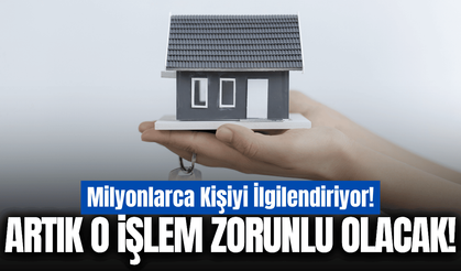 Milyonlarca kişiyi ilgilendiriyor: Tapuda yeni dönem başlıyor!