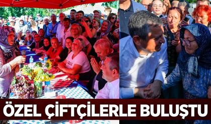 Özgür Özel çiftçilerle bir araya geldi!
