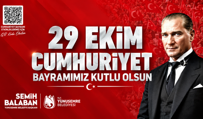 Yunusemre Belediyesi’nden 29 Ekim Cumhuriyet Bayramı Mesajı
