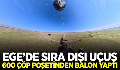 Ege'de sıra dışı havacılık deneyi: Çöp poşetinden güneş enerjili balon
