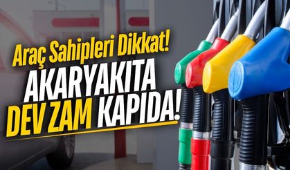 Araç sahipleri dikkat: Akaryakıta büyük zam kapıda!
