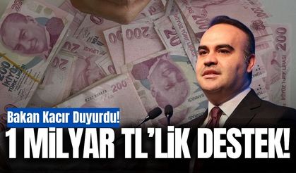 Bakan Kacır duyurdu:  1 milyar TL'ye kadar YTAK kredisi!