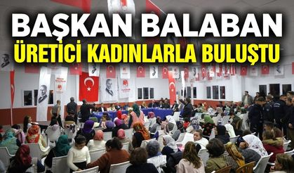 Başkan Balaban üreticilerle kucaklaştı!
