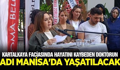 Kartalkaya faciasında hayatını kaybetmişti: Adı Manisa'da yaşatılacak