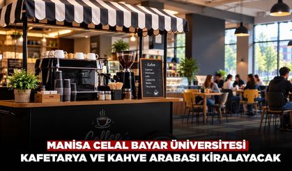 Manisa Celal Bayar Üniversitesi Kafeterya ve Kahve Arabası Kiralayacak