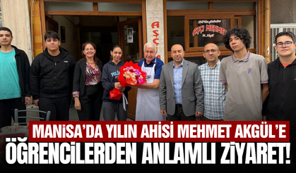 Öğrencilerden Manisa'da yılın Ahisi Mehmet Akgül’e ziyaret
