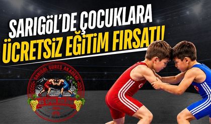 Sarıgöl'de çocuklara ücretsiz güreş eğitimi!