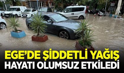 Ege'de cadde ve sokaklar su altında kaldı