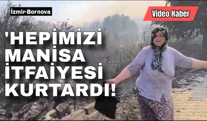 Mürvet Teyze'den Manisa İtfaiyesi'ne hayır duası!