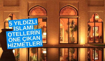 5 Yıldızlı İslami Otellerin Öne Çıkan Hizmetleri