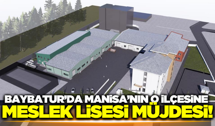 Ak Partili Baybatur açıkladı! Manisa'nın ilçesine meslek lisesi yapılıyor