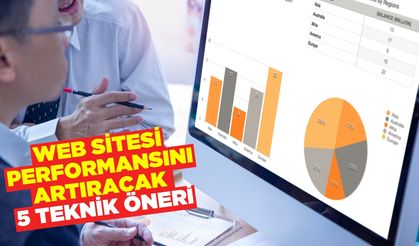 Web Sitesi Performansını Artıracak 5 Teknik Öneri