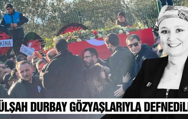 Gülşah Durbay gözyaşlarıyla toprağa verildi