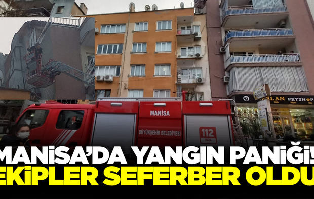 Manisa'da Apartman Çatısında Yangın Paniği!