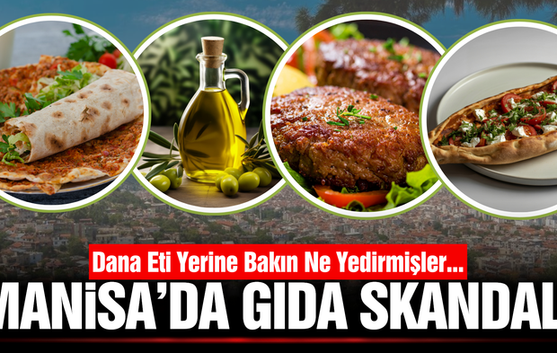 Bakanlık ifşa etti: Manisa'da gıda skandalı!