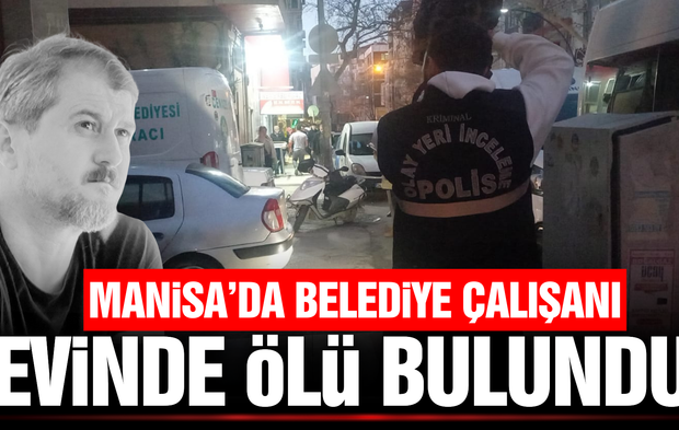 Manisa'da haber alınamayan kişi evinde ölü bulundu