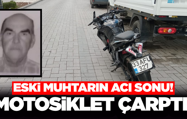 Manisa'da motosikletin çarptığı eski muhtar hayatını kaybetti