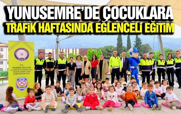 Yunusemre’de miniklere trafik bilinci eğitimi