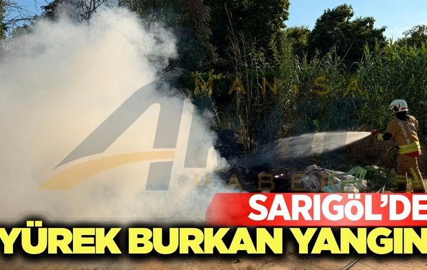 Sarıgöl'de otluk alanda çıkan yangın kümese sıçradı!