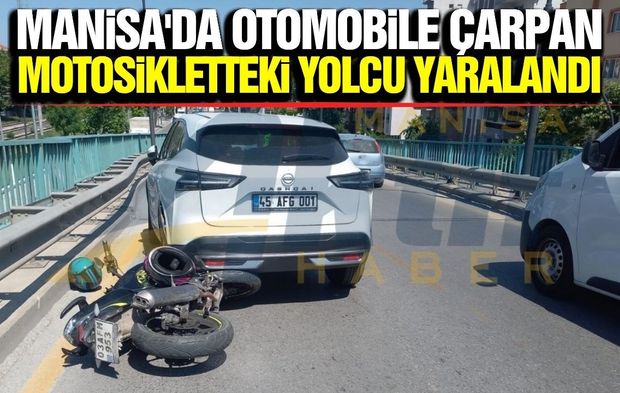 Manisa'da motosiklet otomobile arkadan çarptı: 1 yaralı